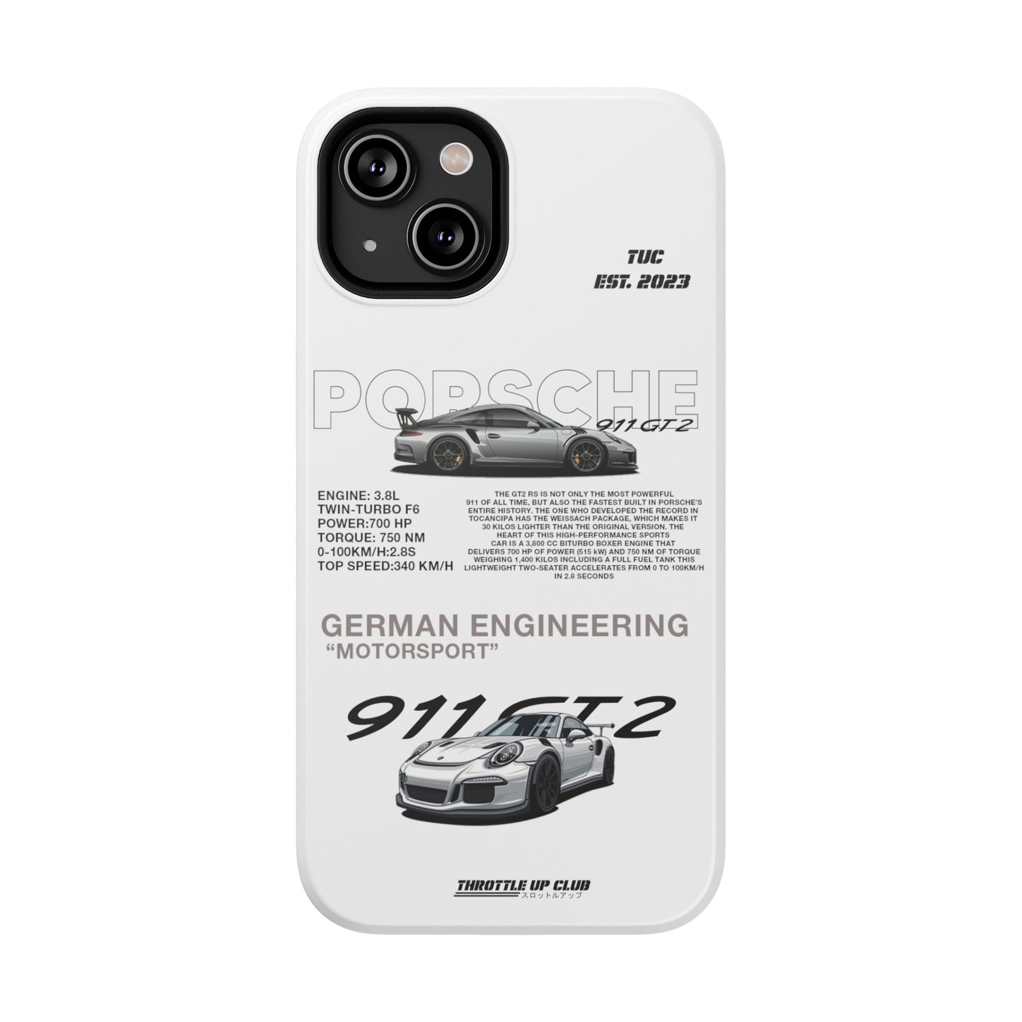 PORSCHE 911 GT2 RS PHONE CASE  "GERMAN ENGENEERING"