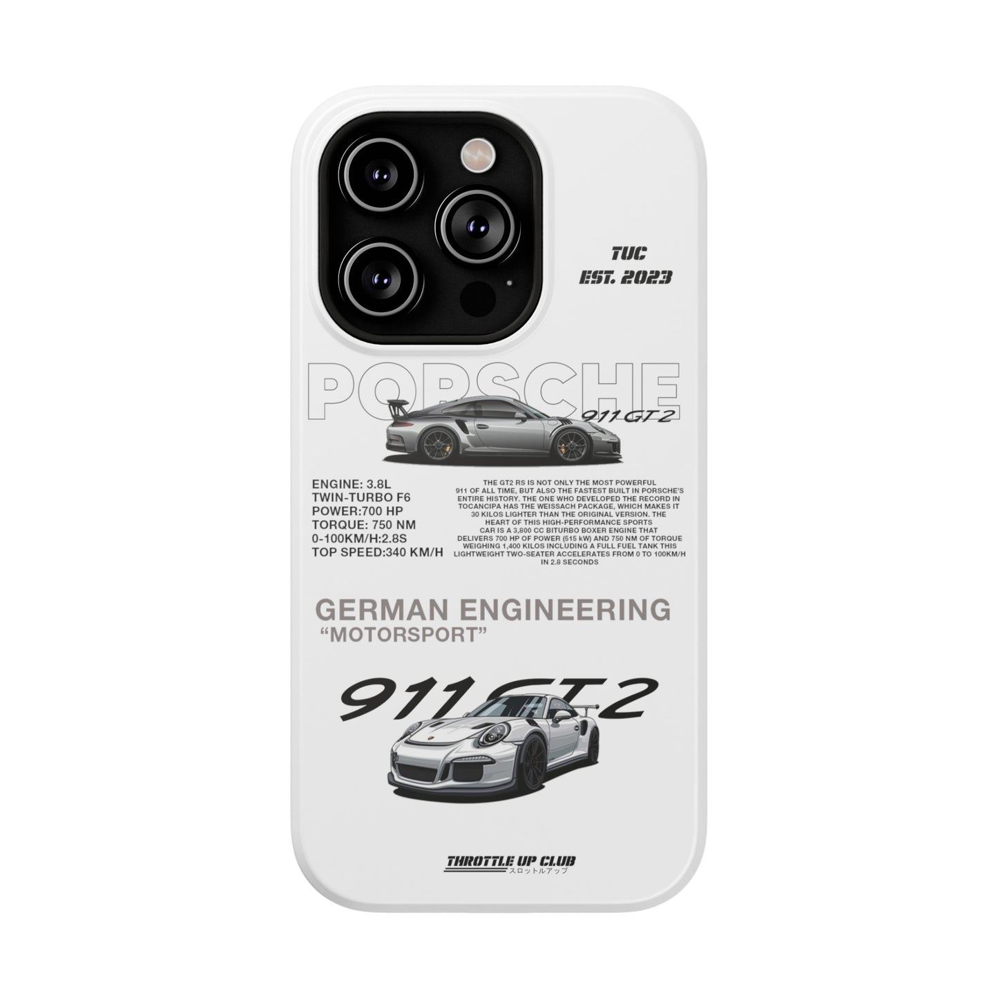 PORSCHE 911 GT2 RS PHONE CASE  "GERMAN ENGENEERING"