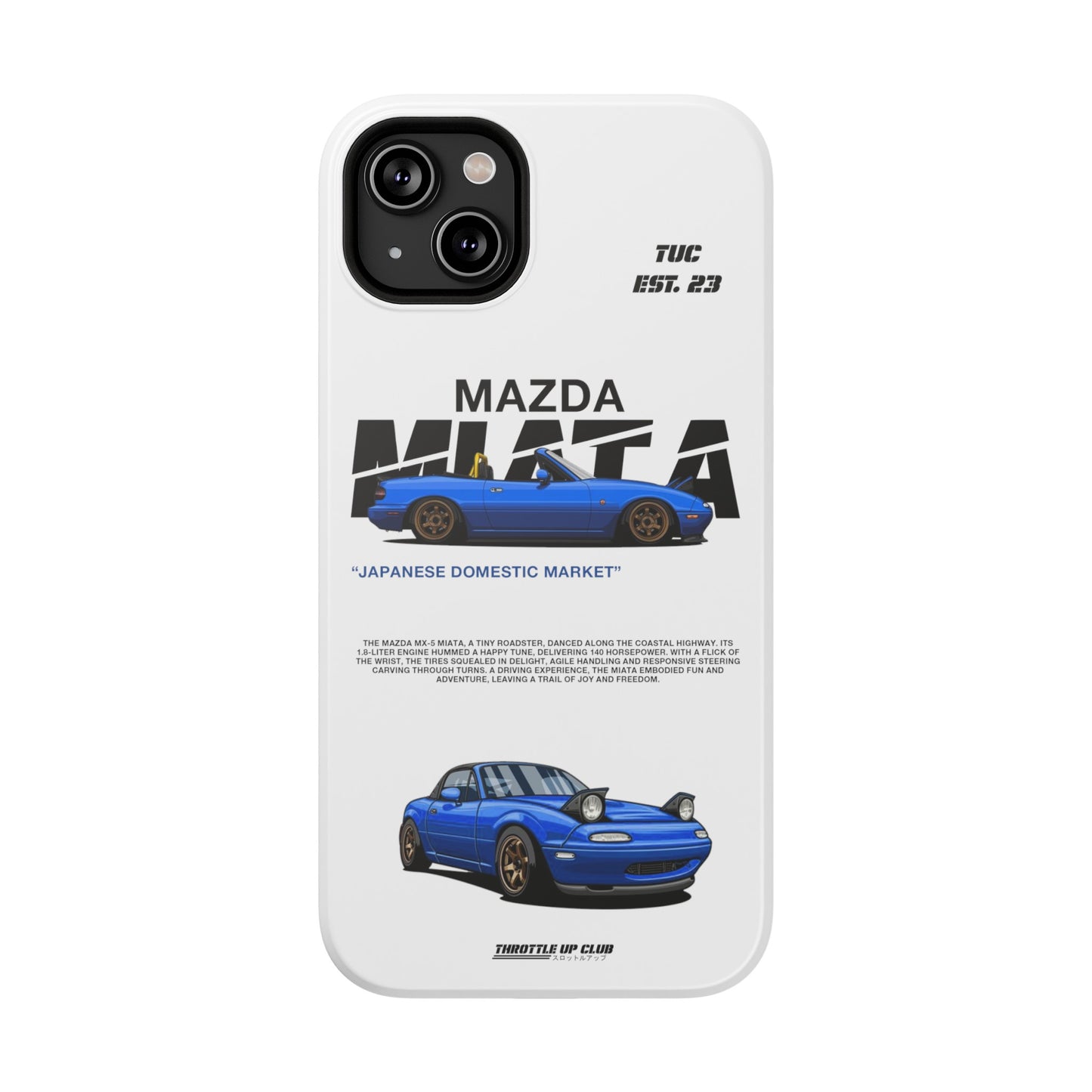 MAZDA 1ST GEN MIATA MX-5 WHITE PHONE CASE "JAPANESE ENGENEERING" OLD VERSIONS