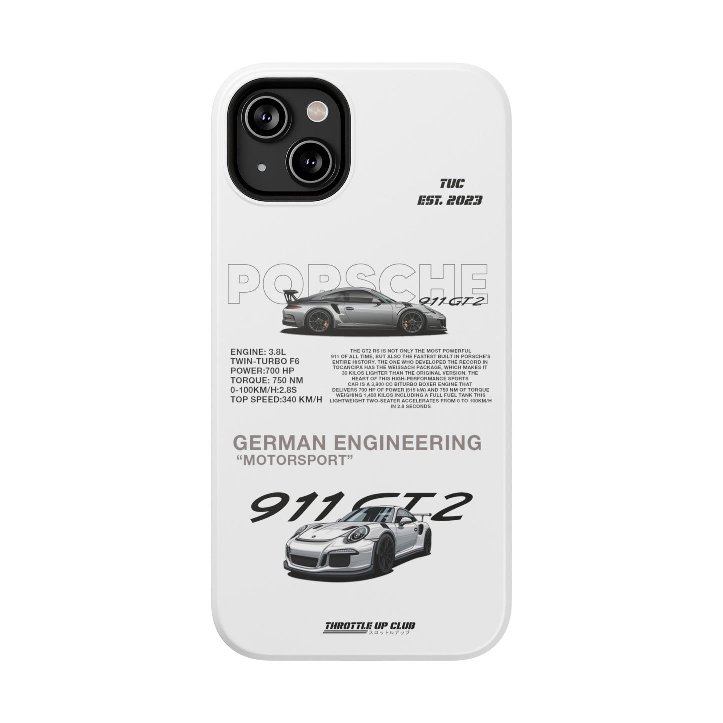 PORSCHE 911 GT2 RS PHONE CASE  "GERMAN ENGENEERING"