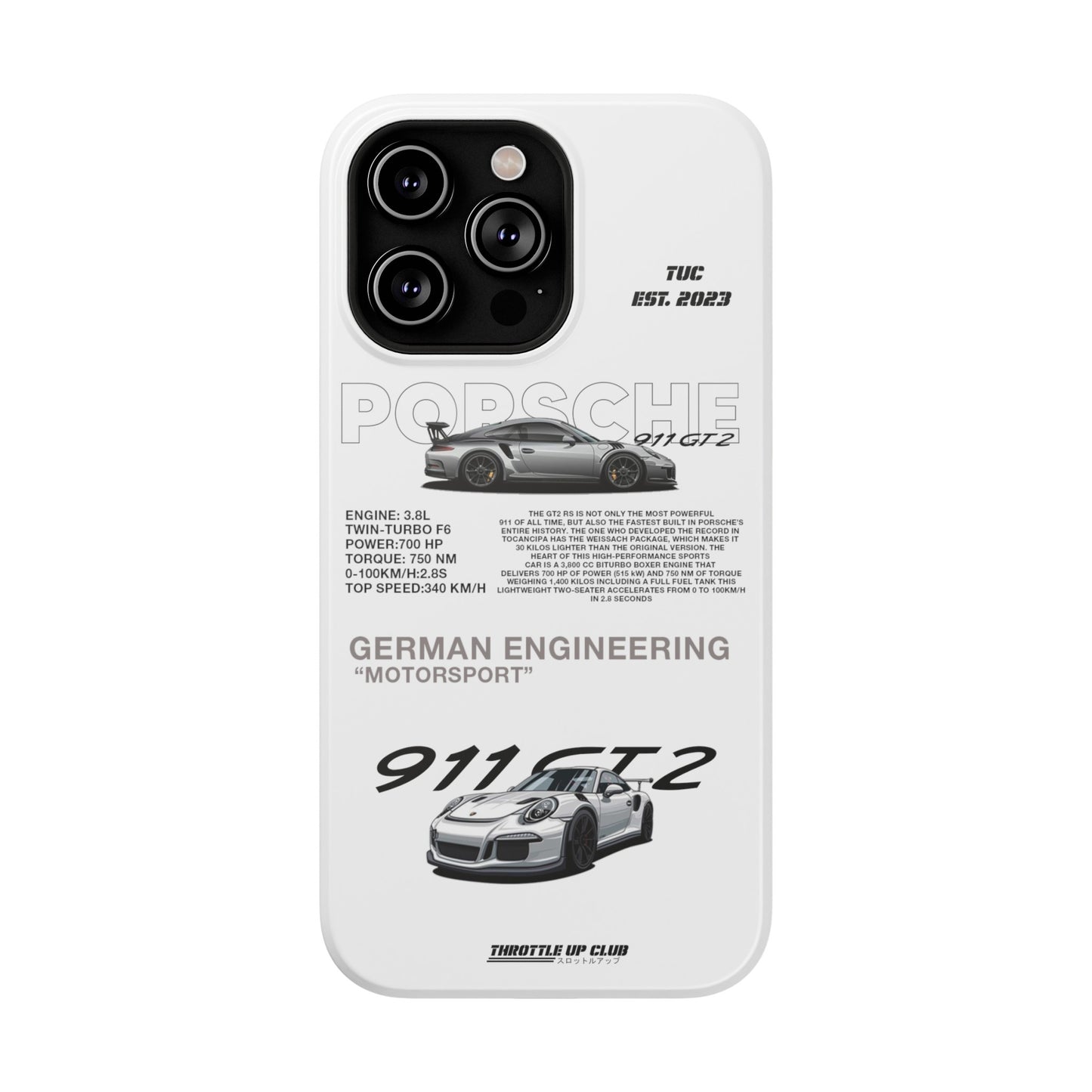 PORSCHE 911 GT2 RS PHONE CASE  "GERMAN ENGENEERING"